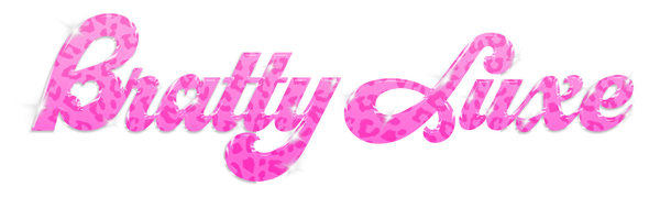 Bratty Luxe